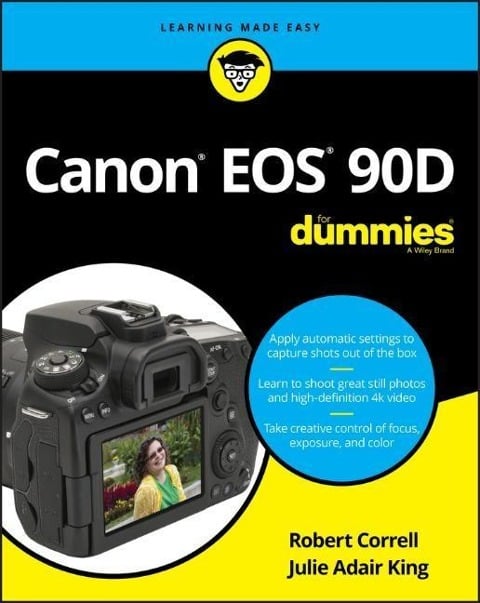 Canon EOS 90D For Dummies - Julie Adair King, Robert Correll