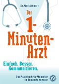 Cover-Bild zum Titel 'Der 1-Minuten-Arzt' von 'Mark Weinert'