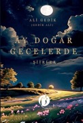 Cover-Bild zum Titel 'Ay Dogar Gecelerde - Siirler' von 'Ali Gedik'
