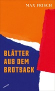 Cover-Bild zum Titel 'Blätter aus dem Brotsack' von 'Max Frisch'