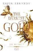 The Darkest Gold - Die Befreite - Raven Kennedy