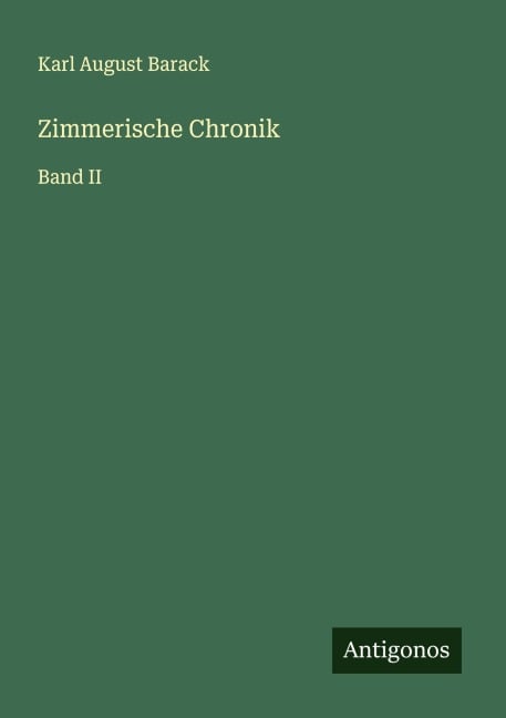 Zimmerische Chronik - Karl August Barack