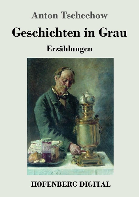 Geschichten in Grau - Anton Tschechow