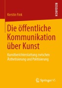 Cover-Bild zum Titel 'Die öffentliche Kommunikation über Kunst' von 'Kerstin Fink'