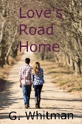 Cover-Bild zum Titel 'Love's Road Home' von 'G. Whitman'