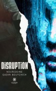 Cover-Bild zum Titel 'Disruption' von 'Noureddine Qadiri Boutchich'