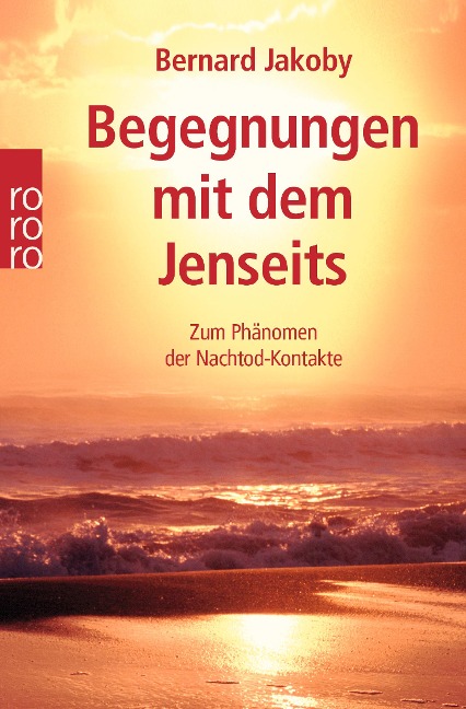 Begegnungen mit dem Jenseits - Bernard Jakoby