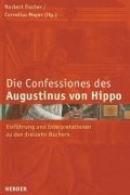 Confessiones des Augustinus von Hippo - 