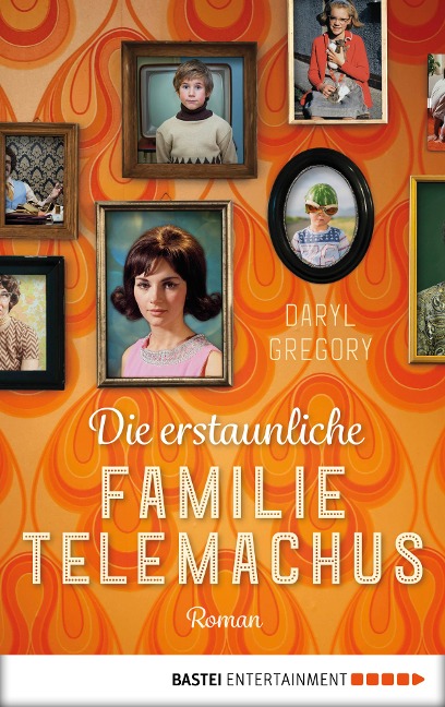 Die erstaunliche Familie Telemachus - Daryl Gregory