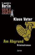Cover-Bild zum Titel 'Am Abgrund' von 'Klaus Vater'