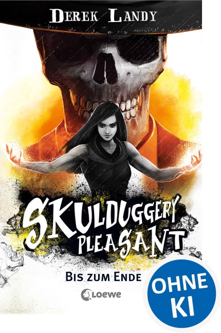 Skulduggery Pleasant (Band 15) - Bis zum Ende - Derek Landy