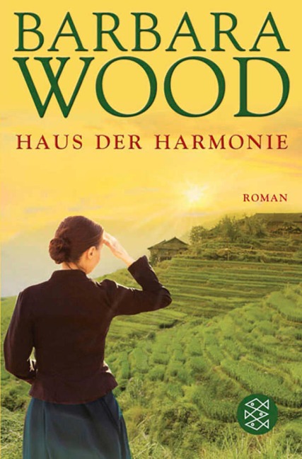 Das Haus der Harmonie - Barbara Wood