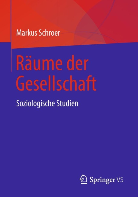 Räume der Gesellschaft - Markus Schroer