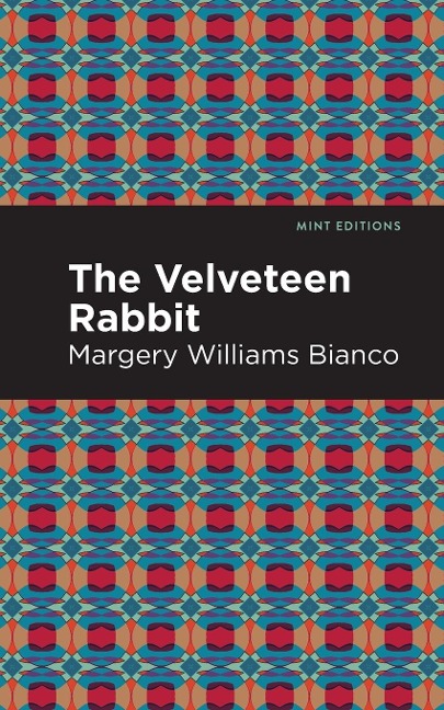 The Velveteen Rabbit - Margery Williams Bianco