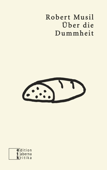 Über die Dummheit - Robert Musil
