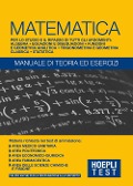 Hoepli Test. Matematica. Manuale di teoria ed esercizi - 
