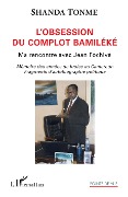 Cover-Bild zum Titel 'L'obsession du complot bamiléké' von 'Shanda Tonme'