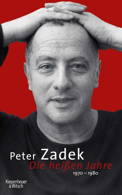 Die heißen Jahre - Peter Zadek