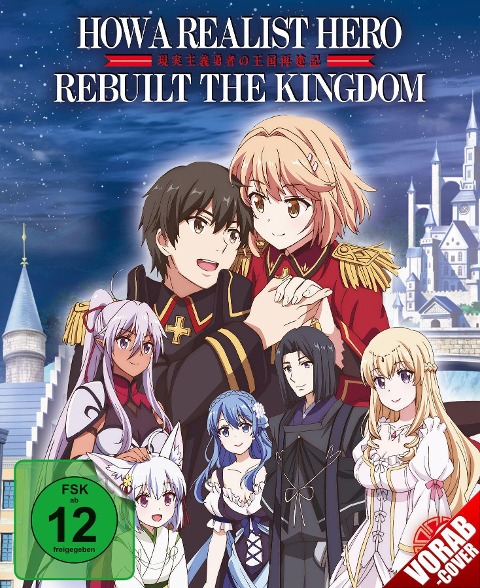 How a Realist Hero rebuilt the Kingdom - Dojômaru, Hiroshi Ônogi, Go Zappa, Akiyuki Tateyama