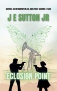 Cover-Bild zum Titel 'Eclosion Point' von 'J E Sutton'
