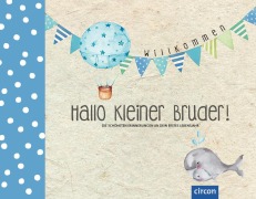 Hallo kleiner Bruder! - Cornelia Giebichenstein