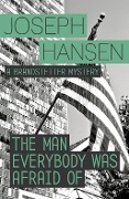 Cover-Bild zum Titel 'The Man Everybody Was Afraid Of' von 'Joseph Hansen'