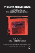 Cover-Bild zum Titel 'Violent Adolescents' von 'Lynn Greenwood'