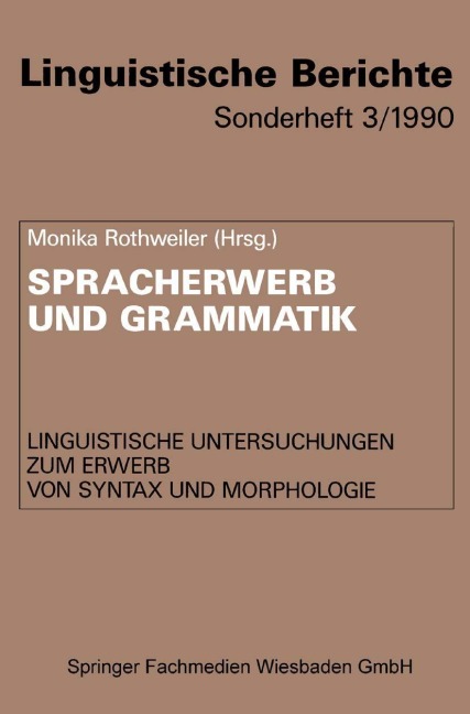 Spracherwerb und Grammatik - Monika Rothweiler