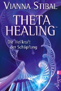 Cover-Bild zum Titel 'Theta Healing' von 'Vianna Stibal'