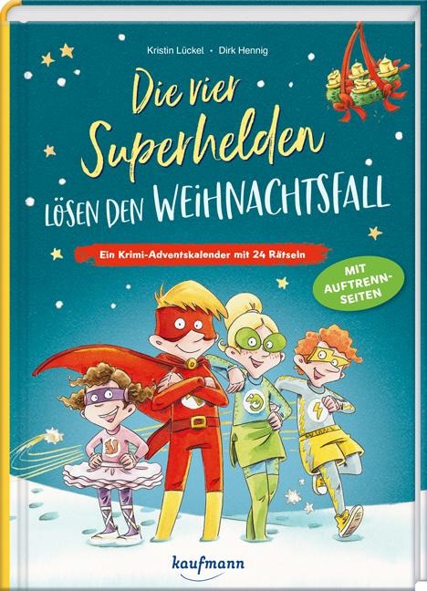 Die vier Superhelden lösen den Weihnachtsfall - Kristin Lückel