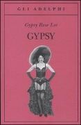 Cover-Bild zum Titel 'Gypsy' von 'Gypsy Rose Lee'