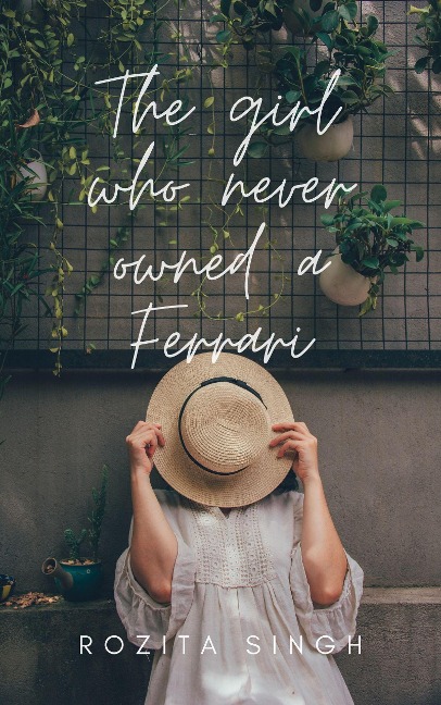 The Girl Who Never Owned a Ferrari - Rozita Singh