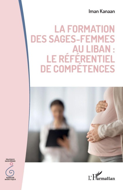 La formatiion des sages-femmes au Liban : le référentiel de compétences - Iman Kanaan