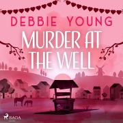 Cover-Bild zum Titel 'Murder at the Well' von 'Debbie Young'