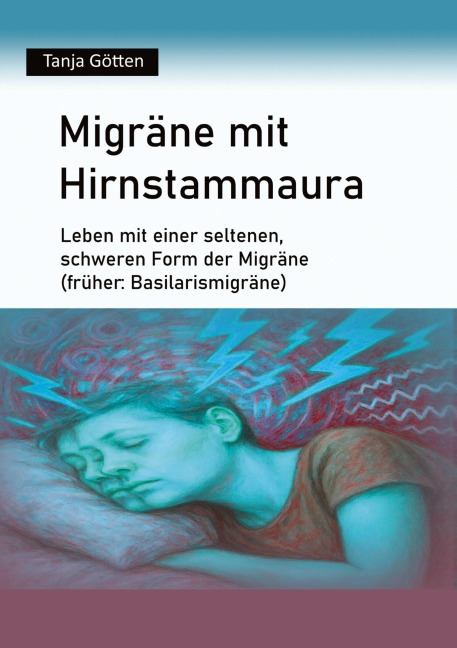 Migräne mit Hirnstammaura - Tanja Götten