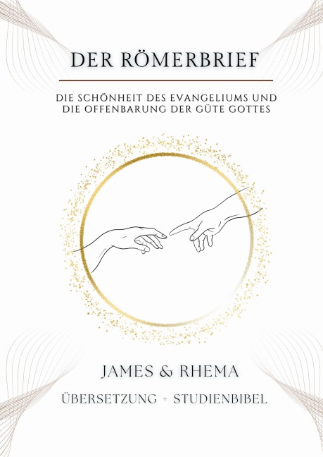 Der Römerbrief - Studienbibel - James & Rhema, Temi M. Amosu
