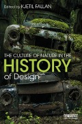 Cover-Bild zum Titel 'The Culture of Nature in the History of Design' von ''