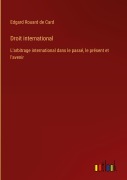 Cover-Bild zum Titel 'Droit international' von 'Edgard Rouard De Card'