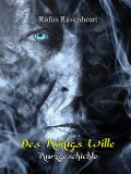 Des Königs Wille - Rufus Ravenheart
