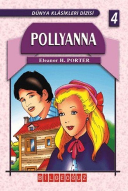 Pollyanna - Eleanor Hodgman Porter