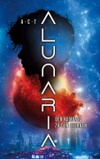 Cover-Bild zum Titel 'Alunaria' von 'Annika Thierbach'