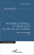 Cover-Bild zum Titel 'Principes éternels et universels de l'art de gouverner' von 'Jean Amado'