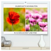 Cover-Bild zum Titel 'ZAUBERHAFTE MOHNBLÜTEN IN SCHARLACHROT UND PINK (hochwertiger Premium Wandkalender 2026 DIN A2 quer), Kunstdruck in Hochglanz' von 'Monika Scheurer'