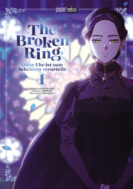 The Broken Ring - Diese Ehe ist zum Scheitern verurteilt 01 - Chokam