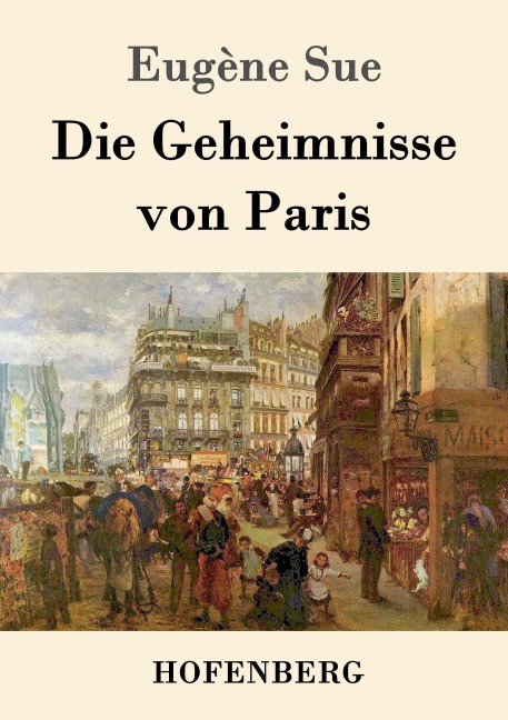 Die Geheimnisse von Paris - Eugène Sue