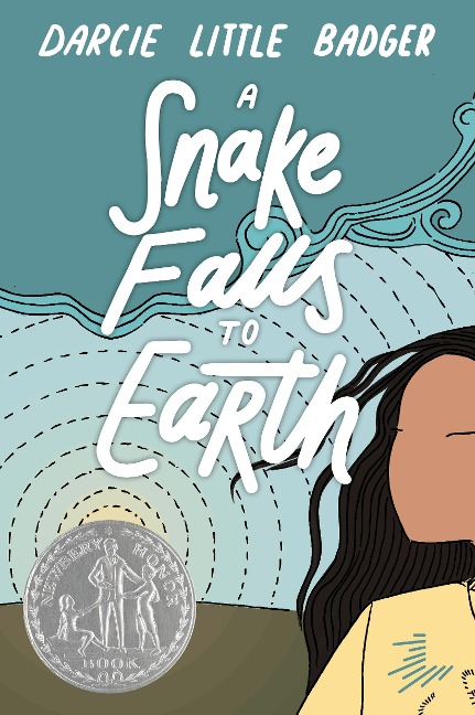 A Snake Falls to Earth - Darcie Little Badger