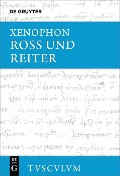 Cover-Bild zum Titel 'Ross und Reiter' von 'Xenophon'