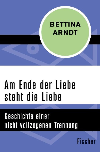 Am Ende der Liebe steht die Liebe - Bettina Arndt