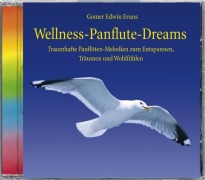 Cover-Bild zum Titel 'Wellness-Panflute-Dreams. CD' von 'Gomer Edwin Evans, Gomer Edwin Evans'
