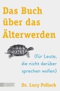 Das Buch über das Älterwerden - Lucy Pollock